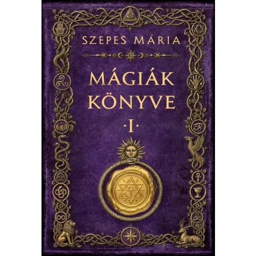 Mágiák könyve 1. (Új kiadás) - Szepes Mária