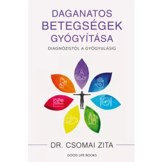  Daganatos betegségek gyógyítása (Új kiadás) - Dr. Csomai Zita