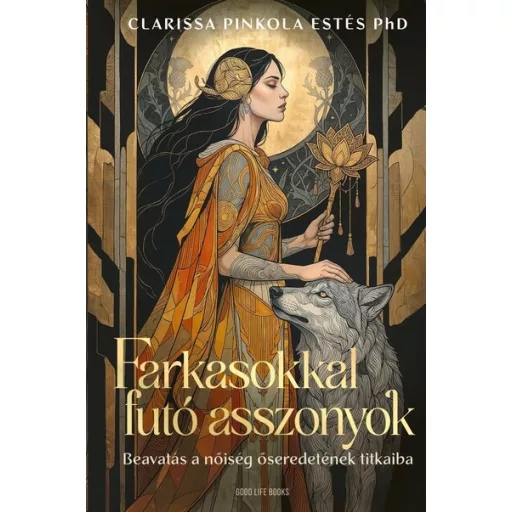 Farkasokkal futó asszonyok (Új kiadás) - Clarissa Pinkola Estés