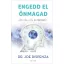 Engedd el önmagad - …és válj új emberré - Dr. Joe Dispenza (új kiadás)