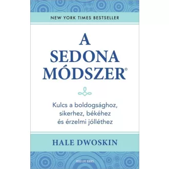 A Sedona-módszer (Új kiadás) - Hale Dwoskin