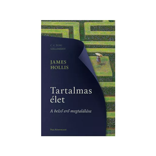 Tartalmas élet - James Hollis