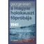 A magyar holokauszt főpróbája - George Eisen