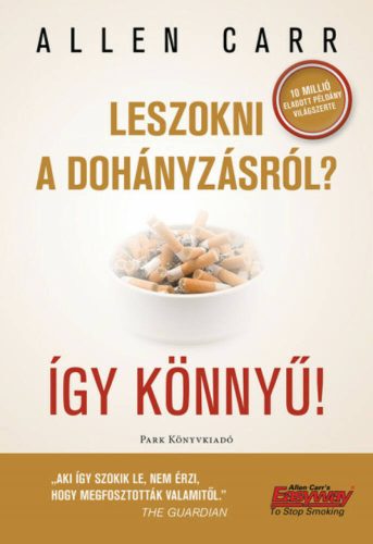 Leszokni a dohányzásról? Így könnyű! - Allen Carr