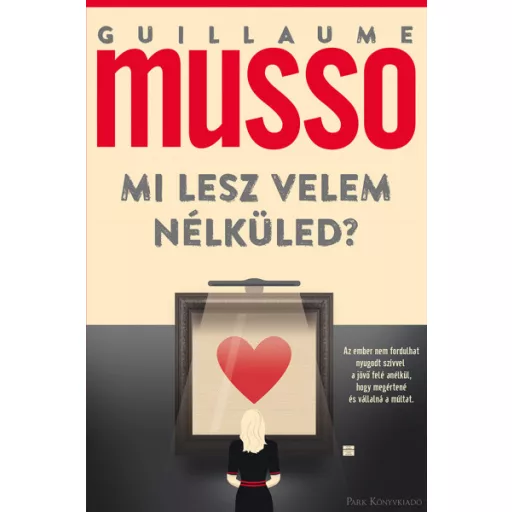 Mi lesz velem nélküled? - Guillaume Musso