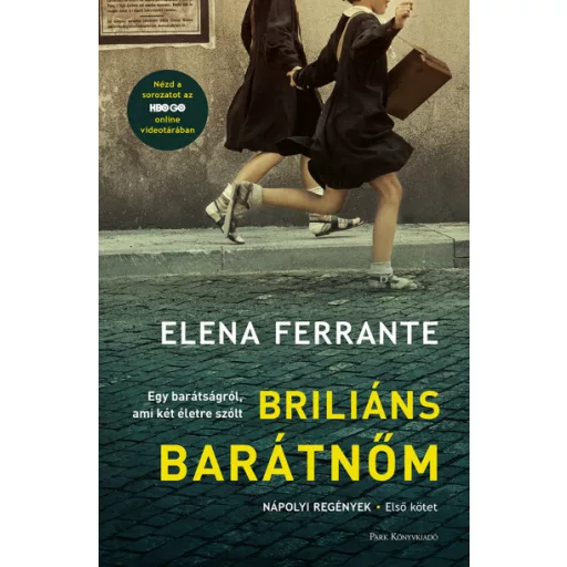 Briliáns barátnőm - Elena Ferrante