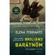 Briliáns barátnőm - Elena Ferrante