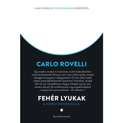 Fehér lyukak - Carlo Rovelli