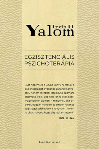 Egzisztenciális pszichoterápia - Irvin D. Yalom