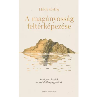 A magányosság feltérképezése - Hilde Ostby