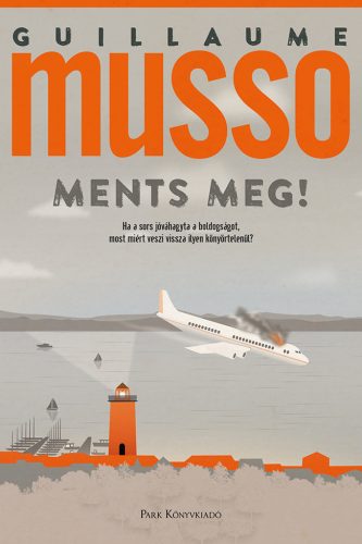 Ments meg! - Guillaume Musso