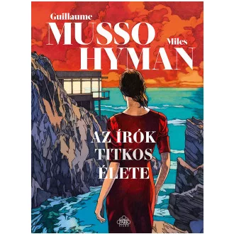   Az írók titkos élete (Képregény) - Guillaume Musso - Miles Hyman
