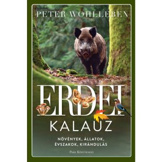 Erdei kalauz - Peter Wohlleben