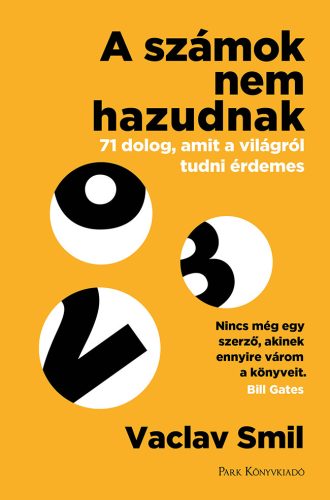 A számok nem hazudnak - Vaclav Smil