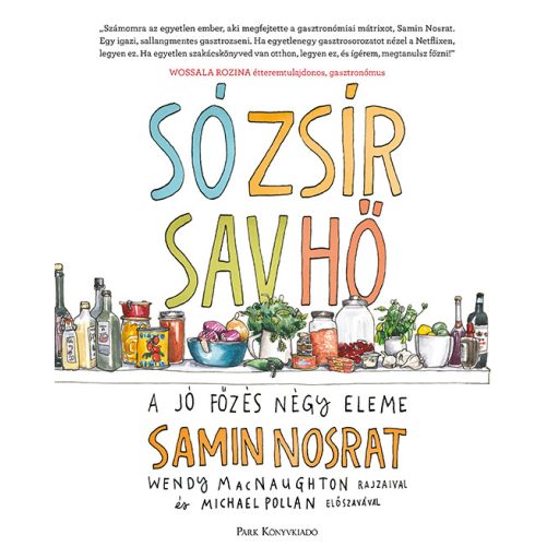 Só, zsír, sav, hő - Samin Nosrat