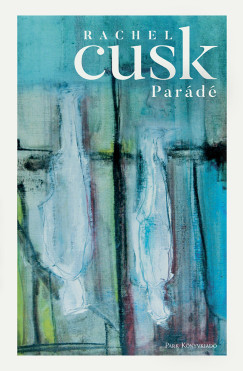 Parádé - Rachel Cusk