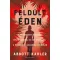 Feldúlt Éden - Abbott Kahler