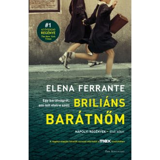 Briliáns barátnőm - Elena Ferrante
