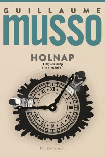 Holnap - Guillaume Musso