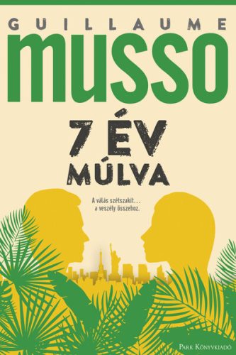 7 év múlva - Guillaume Musso