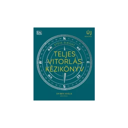 Teljes vitorlás kézikönyv - Steve Sleight
