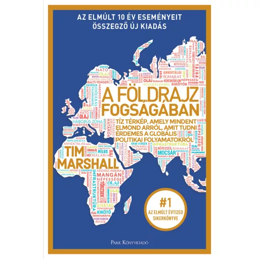 A földrajz fogságában - Tim Marshall (új kiadás)