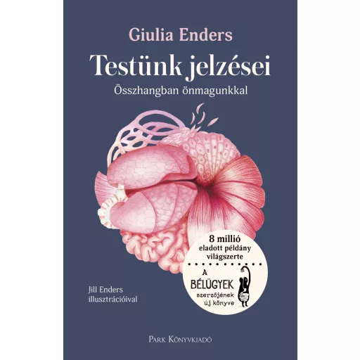 Testünk jelzései - Giulia Enders