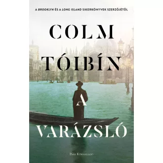 A varázsló - Colm Tóibín