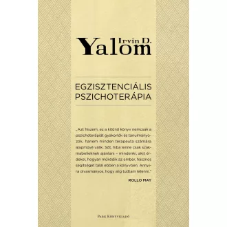   Egzisztenciális pszichoterápia (Új kiadás) - Irvin D. Yalom