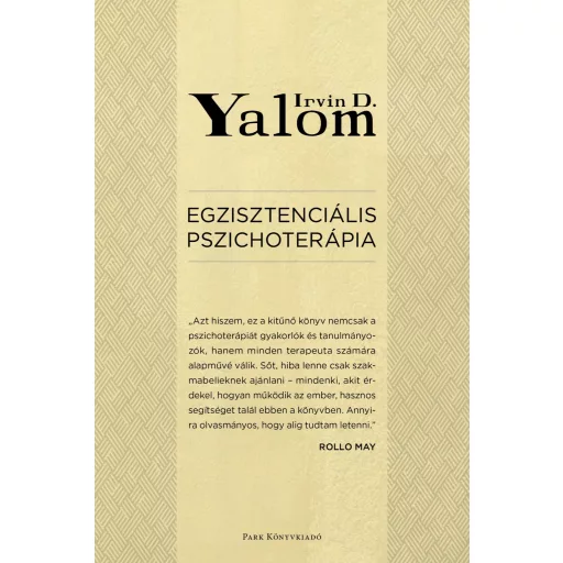 Egzisztenciális pszichoterápia (Új kiadás) - Irvin D. Yalom