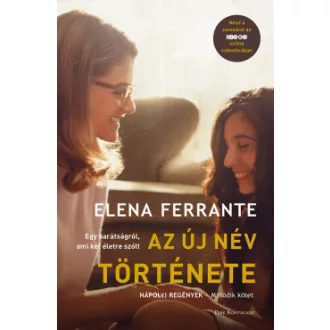 Az új név története - Elena Ferrante