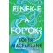 Élnek-e a folyók? - Robert Macfarlane