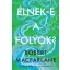 Élnek-e a folyók? - Robert Macfarlane