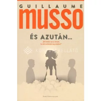 És azután... - Guillaume Musso (új kiadás)