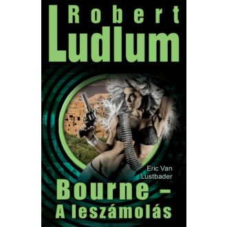 Bourne - A leszámolás (Eric Van Lustbader)
