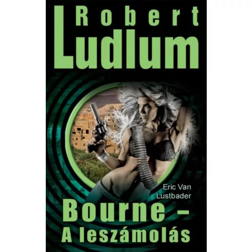 Bourne - A leszámolás (Eric Van Lustbader)