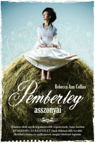 Pemberley asszonyai /Pemberley-krónikák 2. (Rebecca Ann Collins)