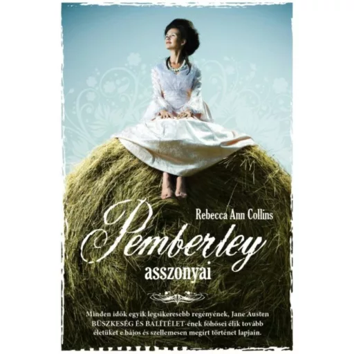 Pemberley asszonyai /Pemberley-krónikák 2. (Rebecca Ann Collins)