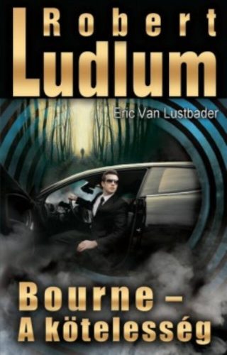 Bourne - A kötelesség (Eric Van Lustbader)