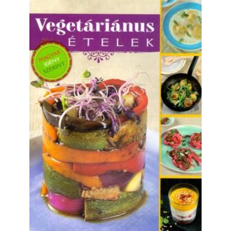 Vegetáriánus ételek /Magyar idény szerint (Kocsis Bálint)