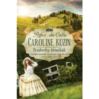 Caroline kuzin /Pemberley-krónikák 6. (Rebecca Ann Collins)