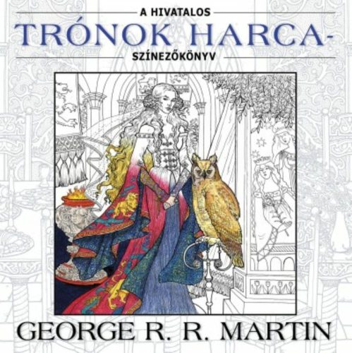 A hivatalos trónok harca-színezőkönyv (George R. R. Martin)