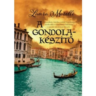 A gondolakészítő - Laura Morelli