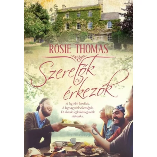 Szeretők és érkezők (Rosie Thomas)
