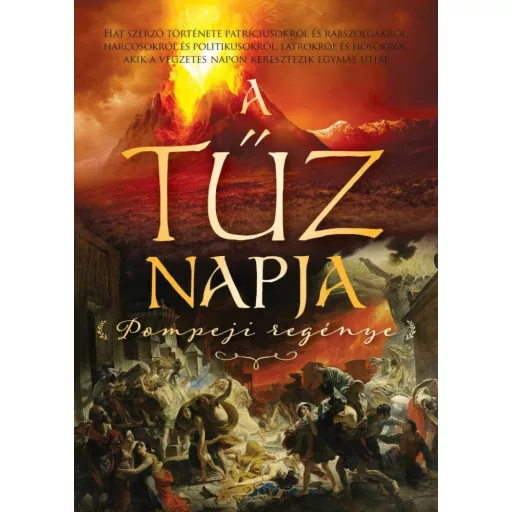 A tűz napja - Pompeji regénye - Stephanie Dray