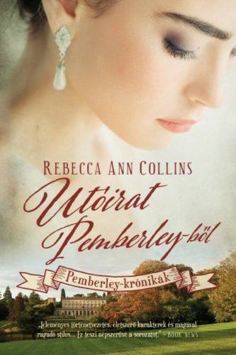 Utóirat Pemberley-ből /Pemberley-krónikák 7. (Rebecca Ann Collins)
