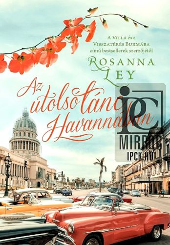 Az utolsó tánc Havannában (Rosanna Ley)