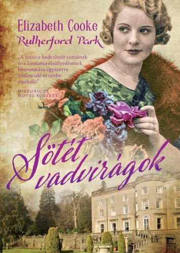 Sötét vadvirágok - Rutherford park 2. (Elizabeth Cooke)