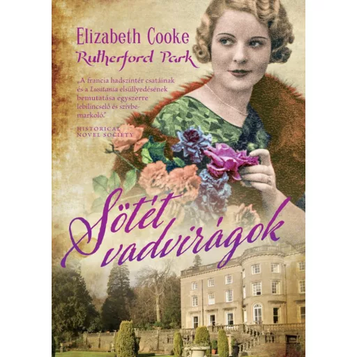 Sötét vadvirágok - Rutherford park 2. (Elizabeth Cooke)