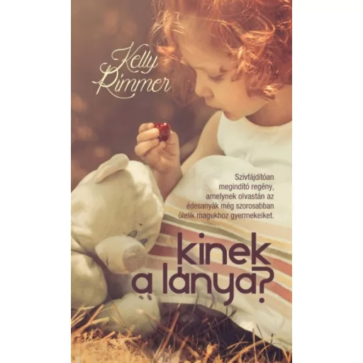 Kinek a lánya? (Kelly Rimmer)